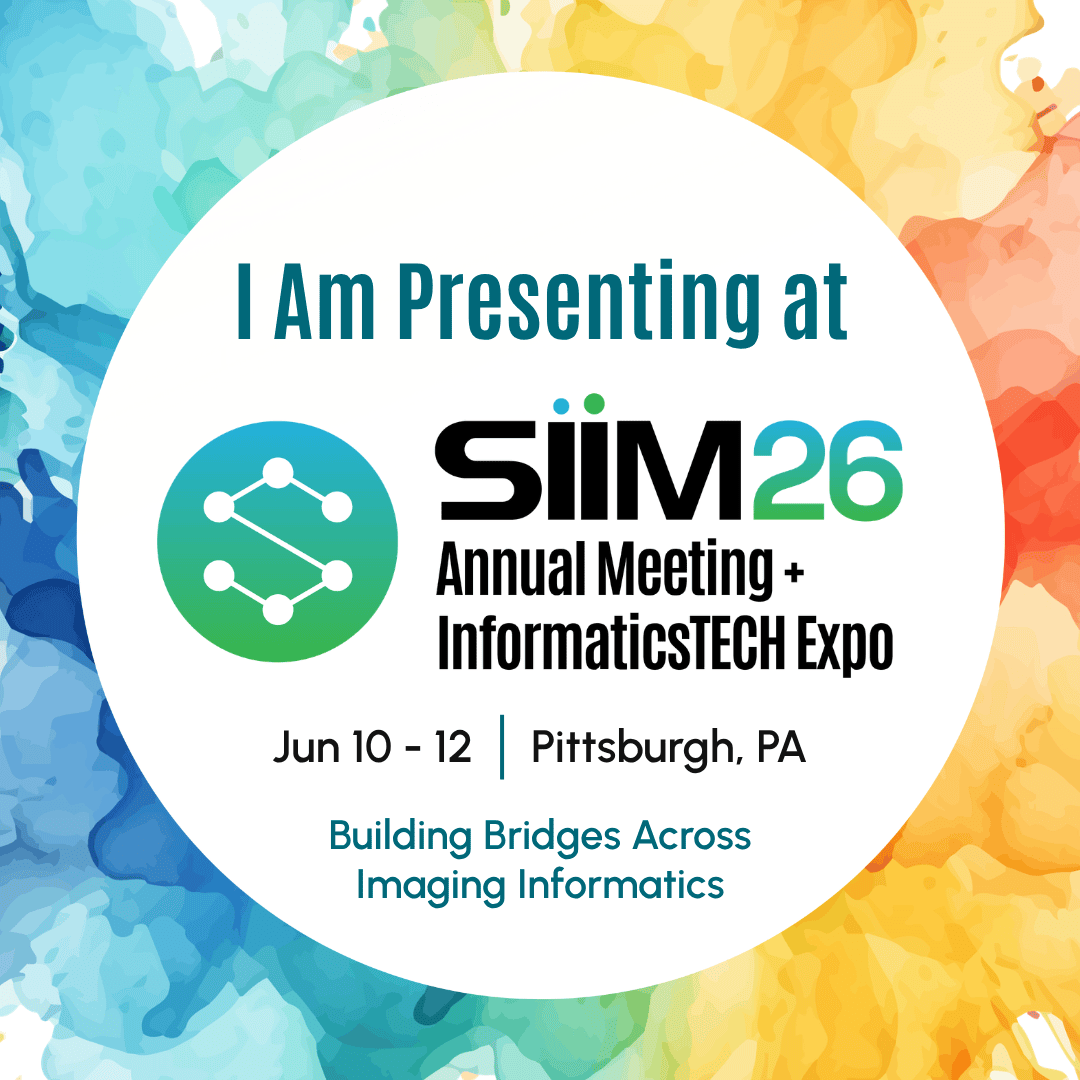Speaker presenting at the SIIM 26 Annual Meeting and InformaticsTECH Expo in Pittsburgh, PA, focusing on imaging informatics and building bridges across the field.